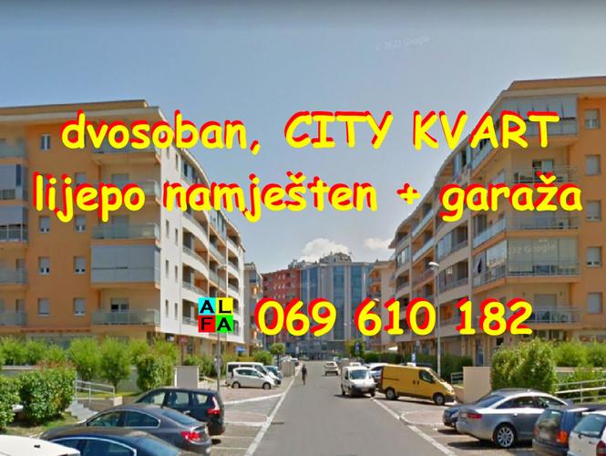 CITY KVART: Izdaje se dvosoban, namješten i garaža !