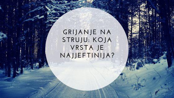Grijanje na struju: koja vrsta je najjeftinija?