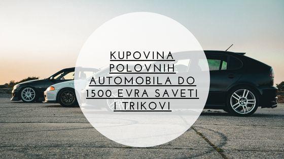 Polovnih Automobila do 1500 evra