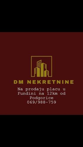 Na prodaju placu u Fundini na 12km od Podgorice