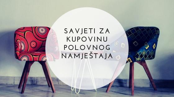 Savjeti za kupovinu polovnog namještaja