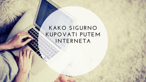 Kako sigurno kupovati putem interneta